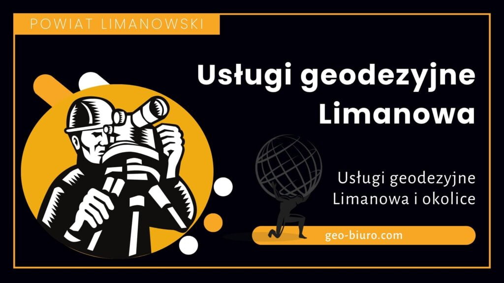 Usługi geodezyjne Limanowa i okolice | Powiat limanowski | Geodeta limanowa
